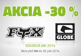 Akcia! Fox a Globe -30 %!